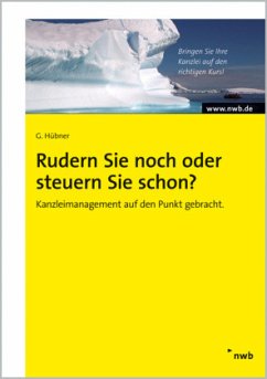 Rudern Sie noch oder steuern Sie schon? - Hübner, Gunther