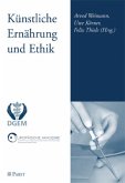 Künstliche Ernährung und Ethik Künstliche Ernährung und Ethik
