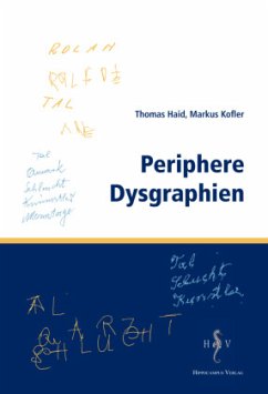 Periphere Dysgraphien - Haid, Thomas;Kofler, Markus
