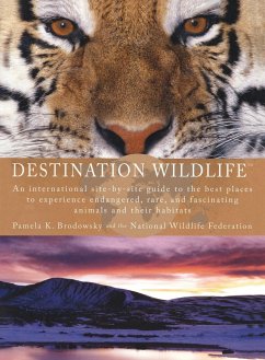 Destination Wildlife - Brodowsky, Pamela K.; National Wildlife Federation