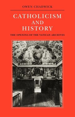 Catholicism and History - Chadwick, Owen