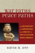 War Paths, Peace Paths - Bild 1