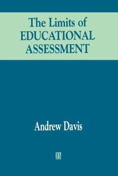 The Limits of Educational Assessment - Davis, Andrew