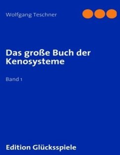 Das große Buch der Kenosysteme - Teschner, Wolfgang