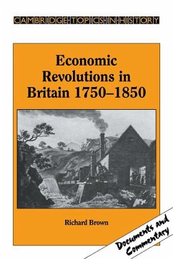 Economic Revolutions in Britain, 1750 1850 - Brown, Richard