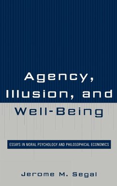 Agency, Illusion, and Well-Being - Segal, Jerome M.