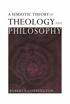 A Semiotic Theory of Theology and Philosophy - Corrington, Robert S.