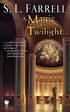 A Magic of Twilight: Book One of the Nessantico Cycle - Farrell, S. L.