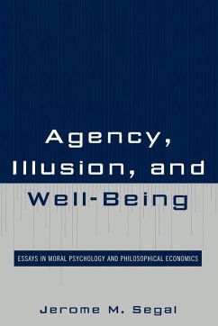 Agency, Illusion, and Well-Being - Segal, Jerome M.