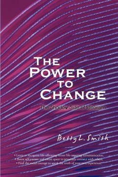 The Power to Change - Smith, Betty L.