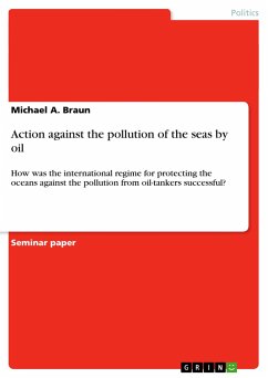 Action against the pollution of the seas by oil