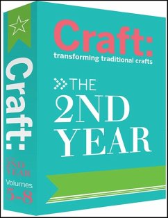 Craft: The 2nd Year: The 2nd Year: Transforming Traditional Crafts - Sinclair, Carla
