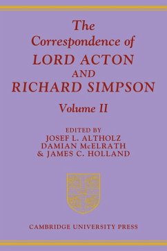 The Correspondence of Lord Acton and Richard Simpson