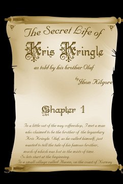 The Secret Life of Kris Kringle - Kilgore, Jhon