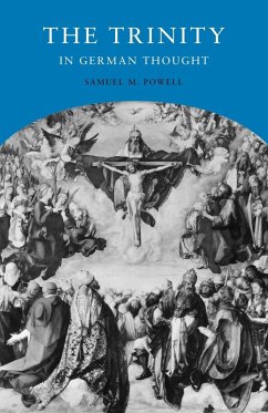 The Trinity in German Thought - Powell, Samuel M.