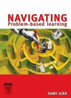 Navigating Problem-Based Learning - Azer, Samy