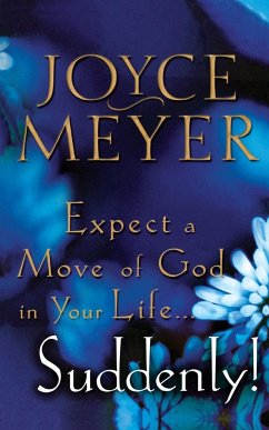 Expect a Move of God in Your Life...Suddenly - Meyer, Joyce
