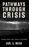 Pathways through Crisis