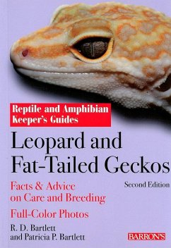 Leopard and Fat-Tailed Geckos - Bartlett, R D; Bartlett, Patricia