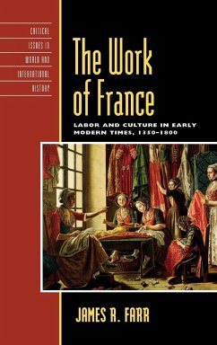 The Work of France - Farr, James R.