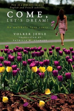 Come, Let's Dream! - Jehle, Volker