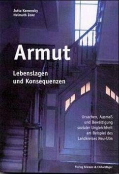 Armut - Lebenslagen und Konsequenzen - Kamensky, Jutta; Zenz, Helmuth