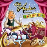 Little Amadeus präsentiert: Bach für Kinder