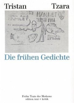 Die frühen Gedichte - Tzara, Tristan