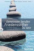 Gemeinsam berufen, Friedensstifter zu sein