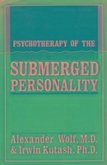 Psychotherapy of the Submerged