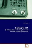 Scaling to HD Scaling to HD