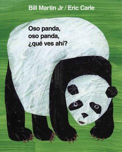 Oso Panda, Oso Panda, ¿Qué Ves Ahí? / Panda Bear, Panda Bear, What Do You Hear? (Spanish Edition) - Martin, Bill