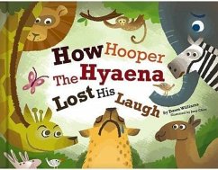 How Hooper the Hyaena Lost His Laugh - Williams, Dawn