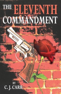 The Eleventh Commandment - Carr, C. J.
