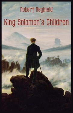 King Solomon's Children - Reginald, R. Menville Douglas; Reginald, Robert; Menville, Douglas