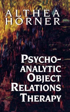 Psychoanalytic Object Relations Therapy - Horner, Althea J.