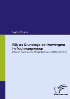 IFRS als Grundlage der Konvergenz im Rechnungswesen - Chupin, Evgeny