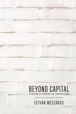 Beyond Capital - Meszaros, Istvan