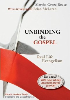 Unbinding the Gospel - Reese, Martha Grace