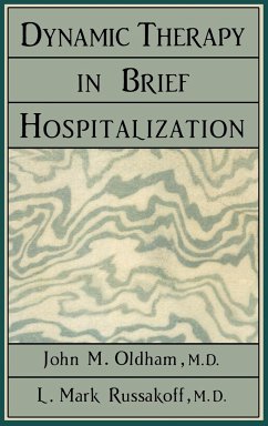 Dynamic Therapy in Brief Hospi - Oldham, John M.; Russakoff, Mark L.