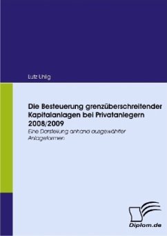 Die Besteuerung grenzüberschreitender Kapitalanlagen bei Privatanlegern 2008/2009 - Uhlig, Lutz