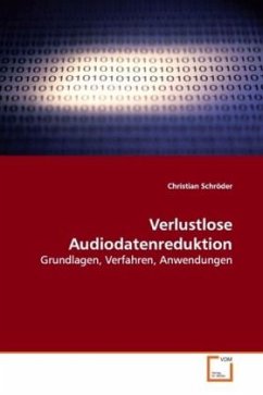 Verlustlose Audiodatenreduktion - Schröder, Christian
