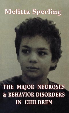 Major Neuroses & Behavior Diso (Classical Psychoanalysis and Its Applications) - Sperling, Melitta