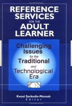 Reference Services for the Adult Learner - Sarkodie-Mensah, Kwasi Kwasi, Sarkodie-Mensah