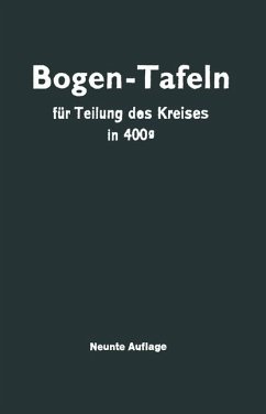 Taschenbuch zum Abstecken von Kreisbogen: mit und ohne Übergangsbogen für Teilung des Kreises in 400g.
