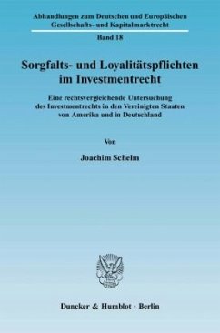 Sorgfalts- und Loyalitätspflichten im Investmentrecht. - Schelm, Joachim