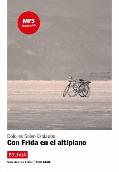 Bolivia - Con Frida en el altiplano. Buch + Audio CD - Soler-Espiauba, Dolores