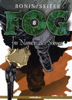 Im Namen des Sohnes / Fog Bd.8 - Bonin; Seiter