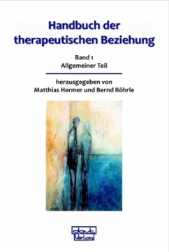 Handbuch der therapeutischen Beziehung 1+2
