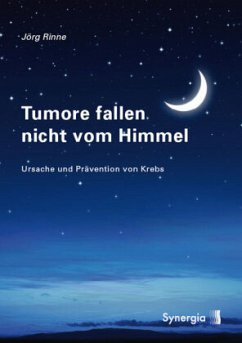 Tumore fallen nicht vom Himmel - Rinne, Jörg